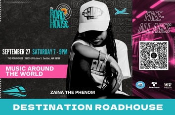 Destination Roadhouse “Music Around the World” with Zaina The Phenom