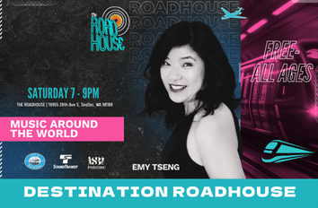 Destination Roadhouse “Music Around The World” with Emy Tseng