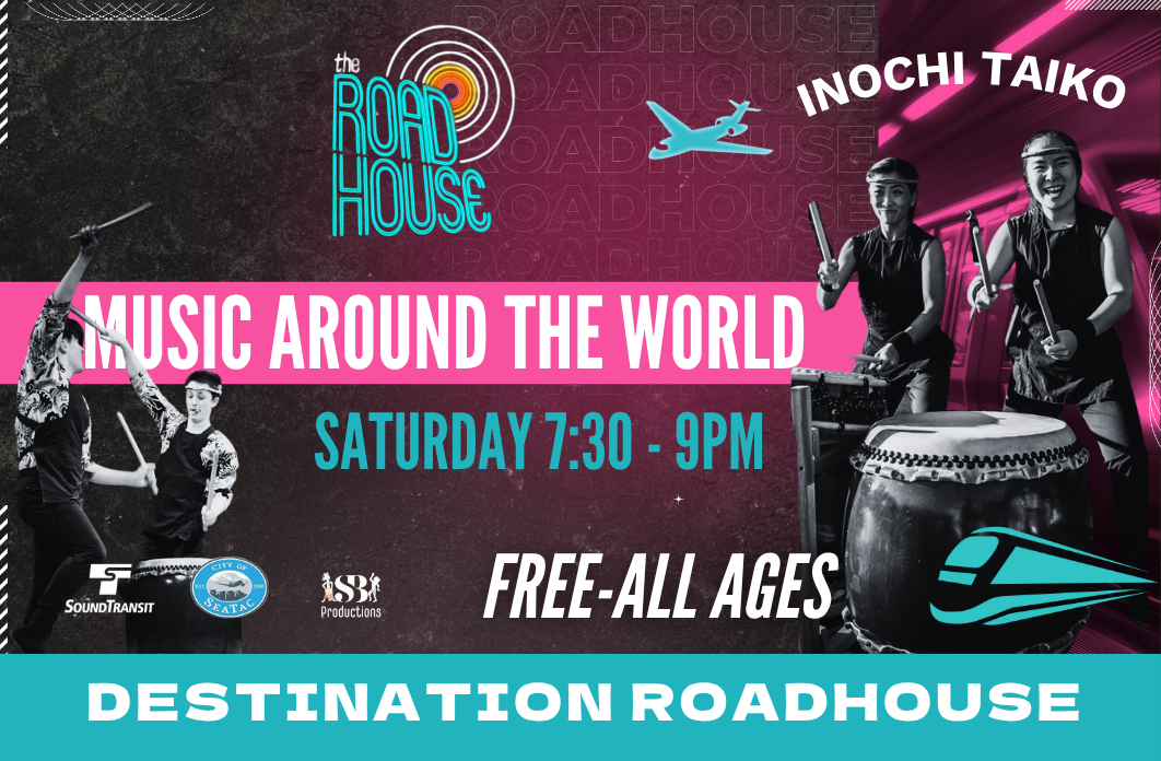 Destination Roadhouse “Music Around the World” –  INOCHI TAIKO